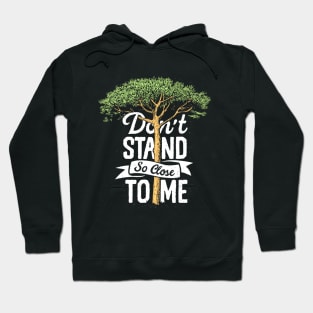 Don't stand so close to me Hoodie